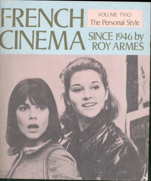 French Cinema Since 1946 - Volume 2 - The Personal Style