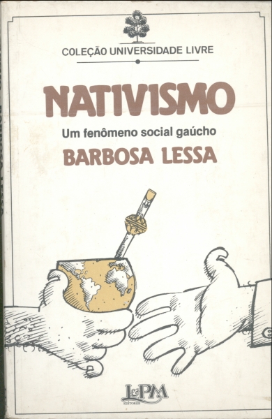 Nativismo: Um Fenômeno Social Gaúcho