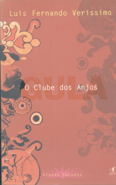 O Clube dos Anjos: Gula