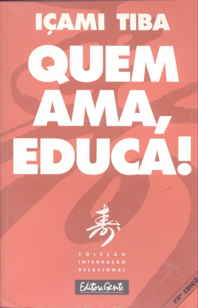 Quem Ama, Educa!