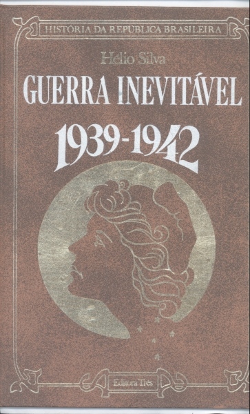 Guerra Inevitável: 1939 - 1942