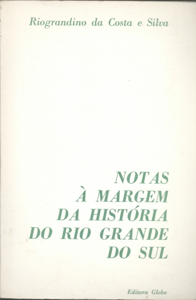 Notas à Margem da História do Rio Grande do Sul