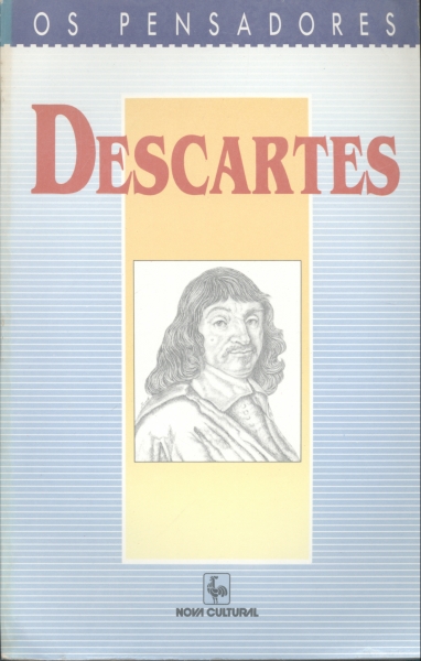 Os Pensadores - Descartes