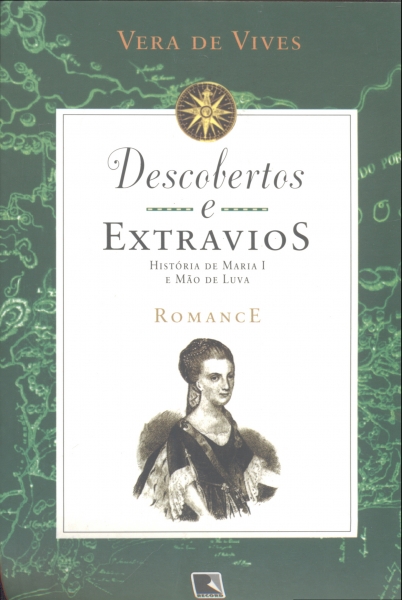 Descobertos e Extravios - História de Maria I e Mão de Luva