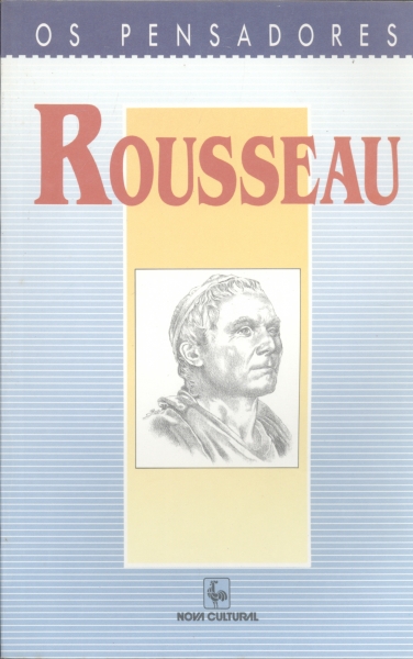 Os Pensadores - Rousseau