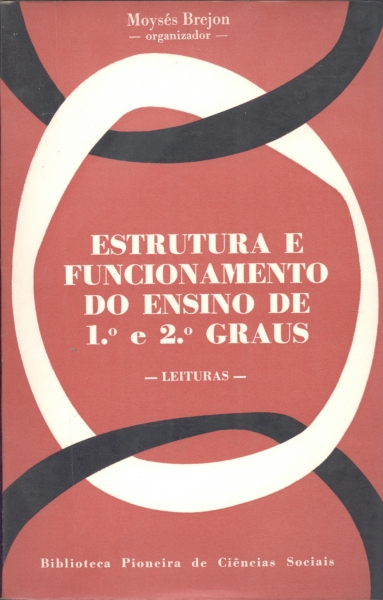 Estrutura e Funcionamento do Ensino de 1° e 2° Graus - Leituras