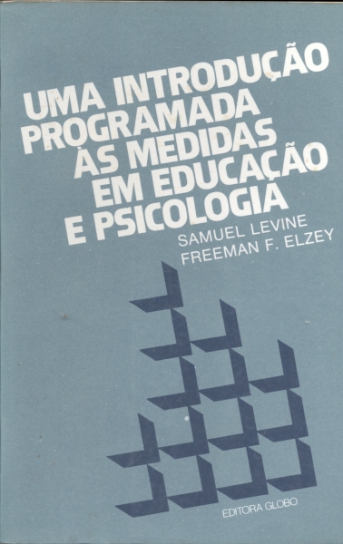 Uma Introdução Programada às Medidas em Educação e Psicologia