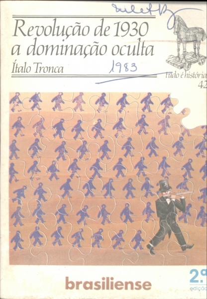 A Revolução de 1930 a Dominação Oculta