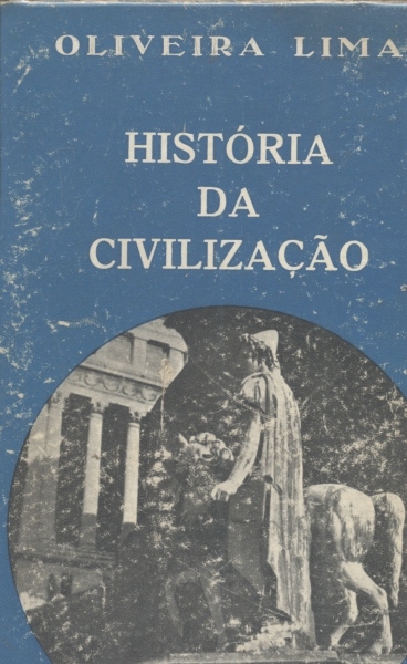 História da Civilização: Traços Gerais