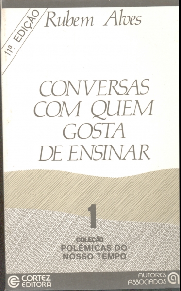 Conversas Com Quem Gosta de Ensinar