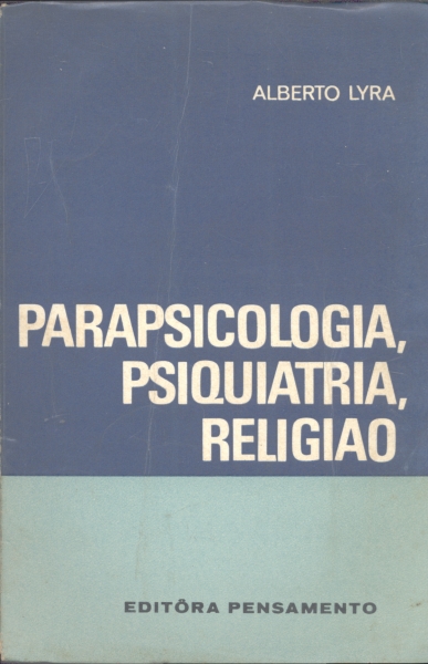 Parapsicologia, Psiquiatria, Religião