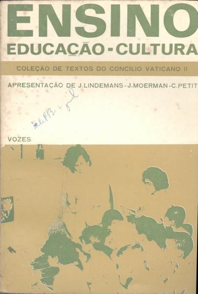 Vaticano II: Ensino, Educação, Cultura: Coleção de Textos Conciliares