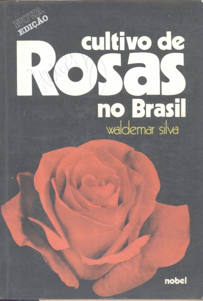 Cultivo de Rosas no Brasil