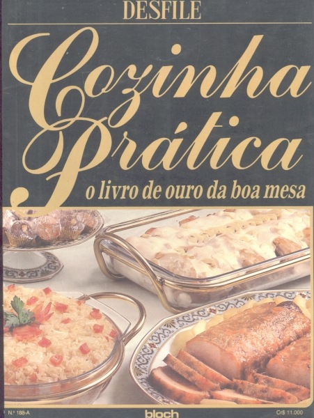 Cozinha Prática - O Livro de Ouro da Boa Mesa