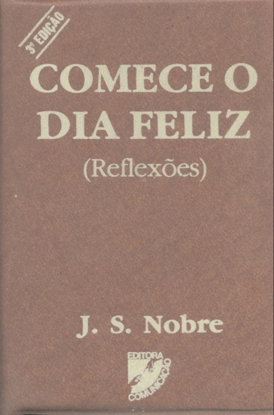 Comece o Dia Feliz (Reflexões)