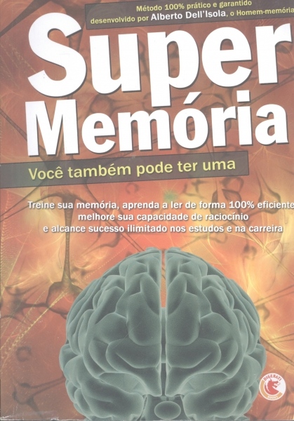 Super Memória: Você Também Pode Ter Uma