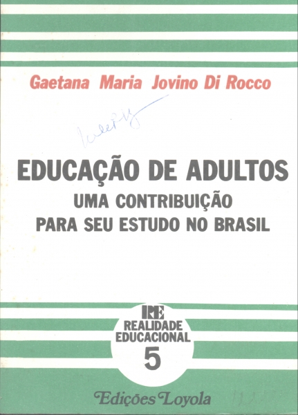 Educação de Adultos - Uma Contribuição para seu Estudo no Brasil