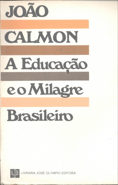 A Educação e o Milagre Brasileiro