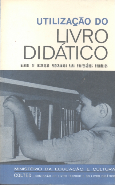 Utilização do Livro Didático: Manual de Instrução Programada para Professores Primários