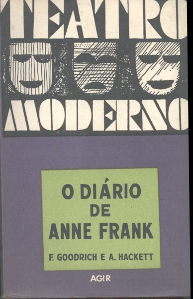 O Diário de Anne Frank: Peça em 2 Atos e 10 Quadros