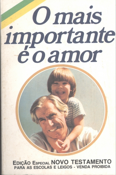 O Mais Importante é o Amor