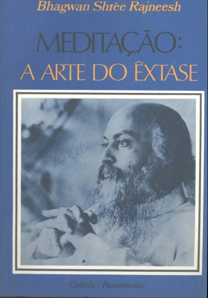 Meditação: a Arte do Êxtase