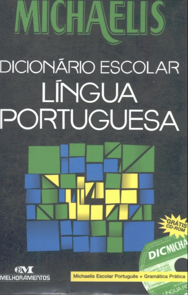 Michaelis: Dicionário Escolar Língua Portuguesa (2002)
