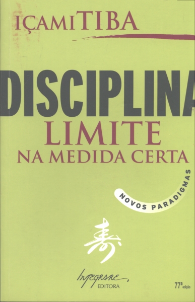 Disciplina, Limite na Medida Certa