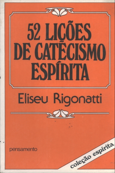 52 Lições de Catecismo Espírita