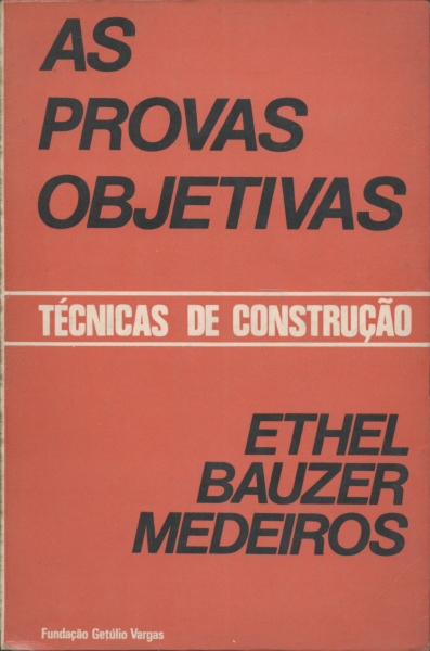 As Provas Objetivas - Técnica de Construção