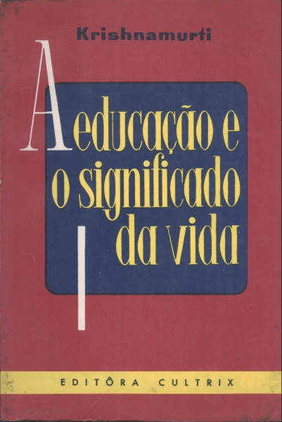 A Educação e o Significado da Vida