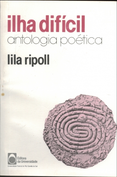 Ilha Difícil - Antologia Poética