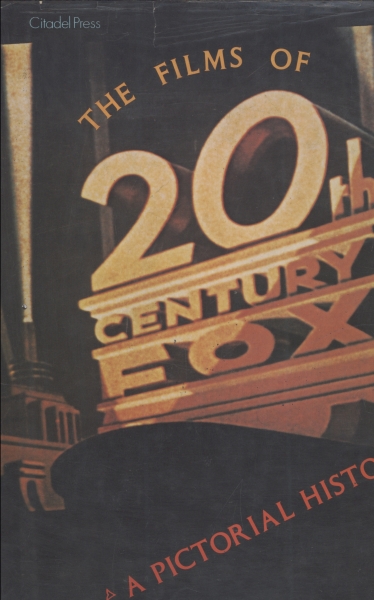 The Films of 20th Century Fox - A Pictorial History