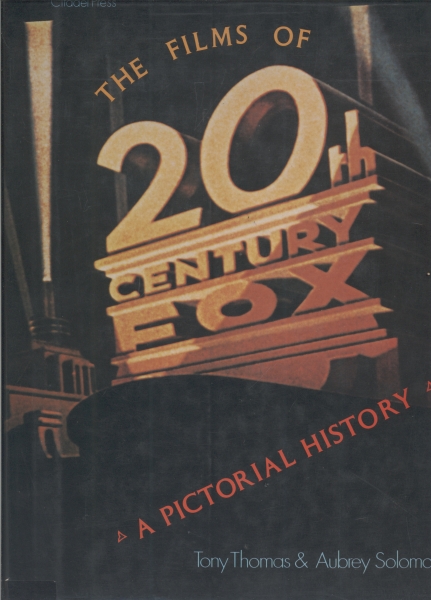 The Films of 20th Century Fox: A Pictorial History