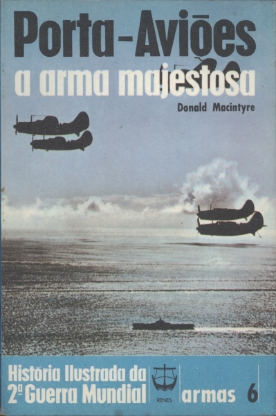 Porta - Aviões - A Arma Majestosa