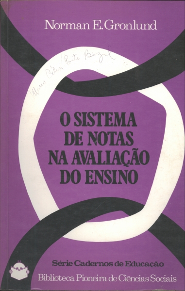 O Sistema de Notas na Avaliação do Ensino