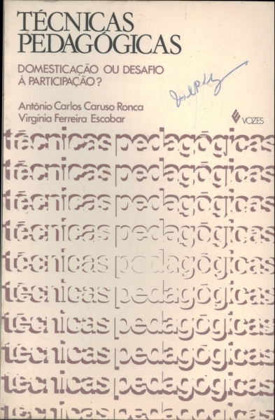 Técnicas Pedagógicas: Domesticação ou Desafio à Participação?