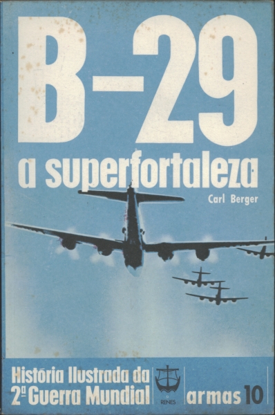 B-29 - A Superfortaleza