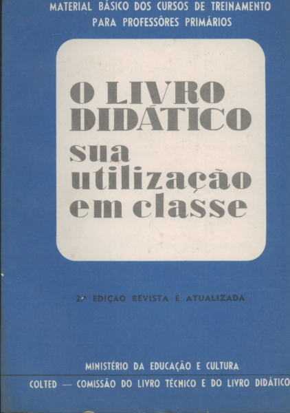 O Livro Didático sua Utilização em Classe