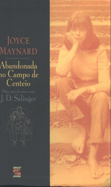 Abandonada no Campo de Centeio: Meu Caso de Amor com J. D. Salinger