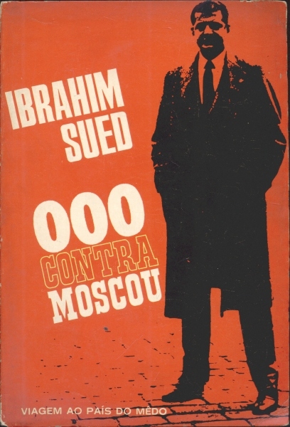 000 Contra Moscou - Viagem ao País do Medo