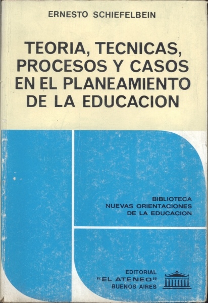 Teoria, Tecnicas, Procesos y Casos en el Planeamiento de la Educacion