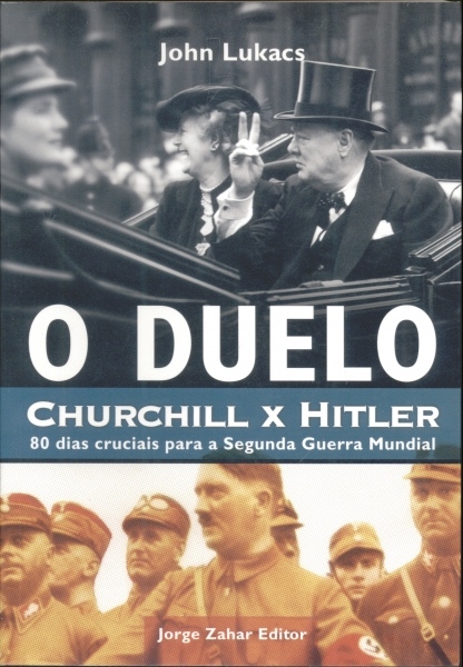 O Duelo: Churchill X Hitler