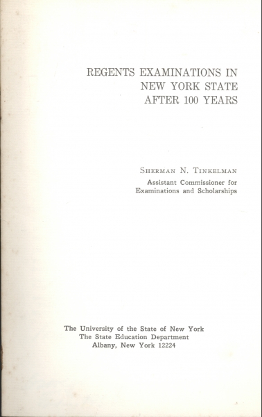 Regents Examinations in New York State After 100 Years