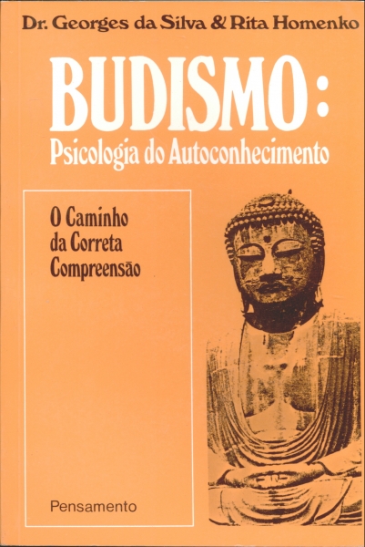 Budismo - Psicologia do Autoconhecimento, O Caminho da Correta Compreensão