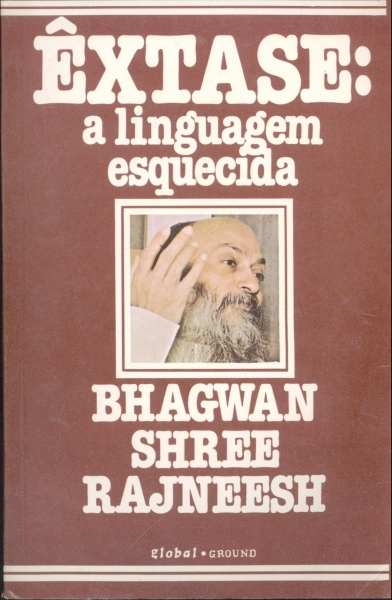 ÊXTASE: A LINGUAGEM ESQUECIDA