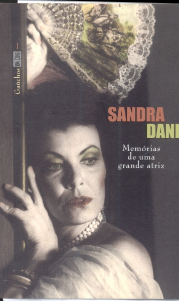 Sandra Dani - Memórias de uma Grande Atriz