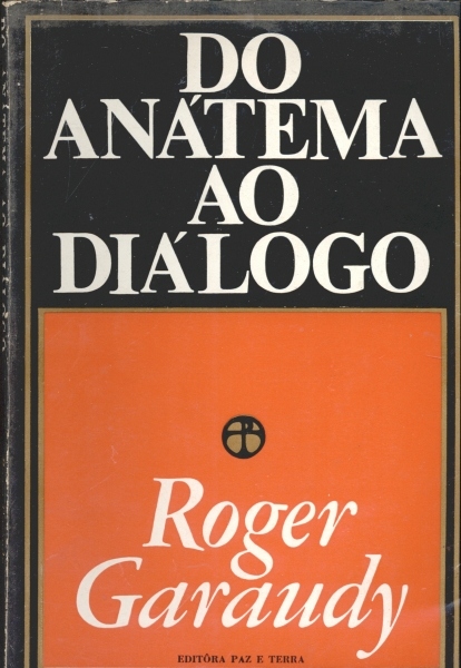 Do Anátema ao Diálogo