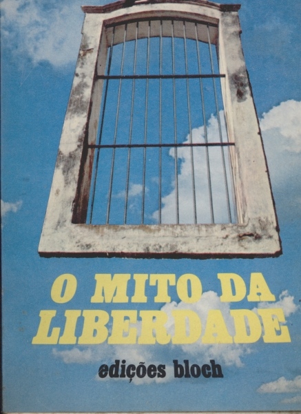 O Mito da Liberdade