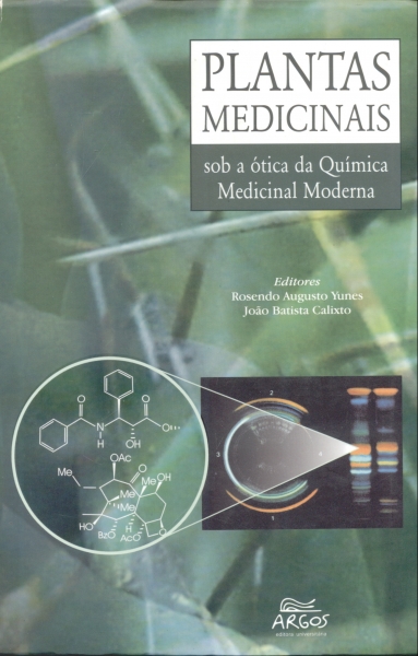 Plantas Medicinais sob a Ótica da Química Medicinal Moderna